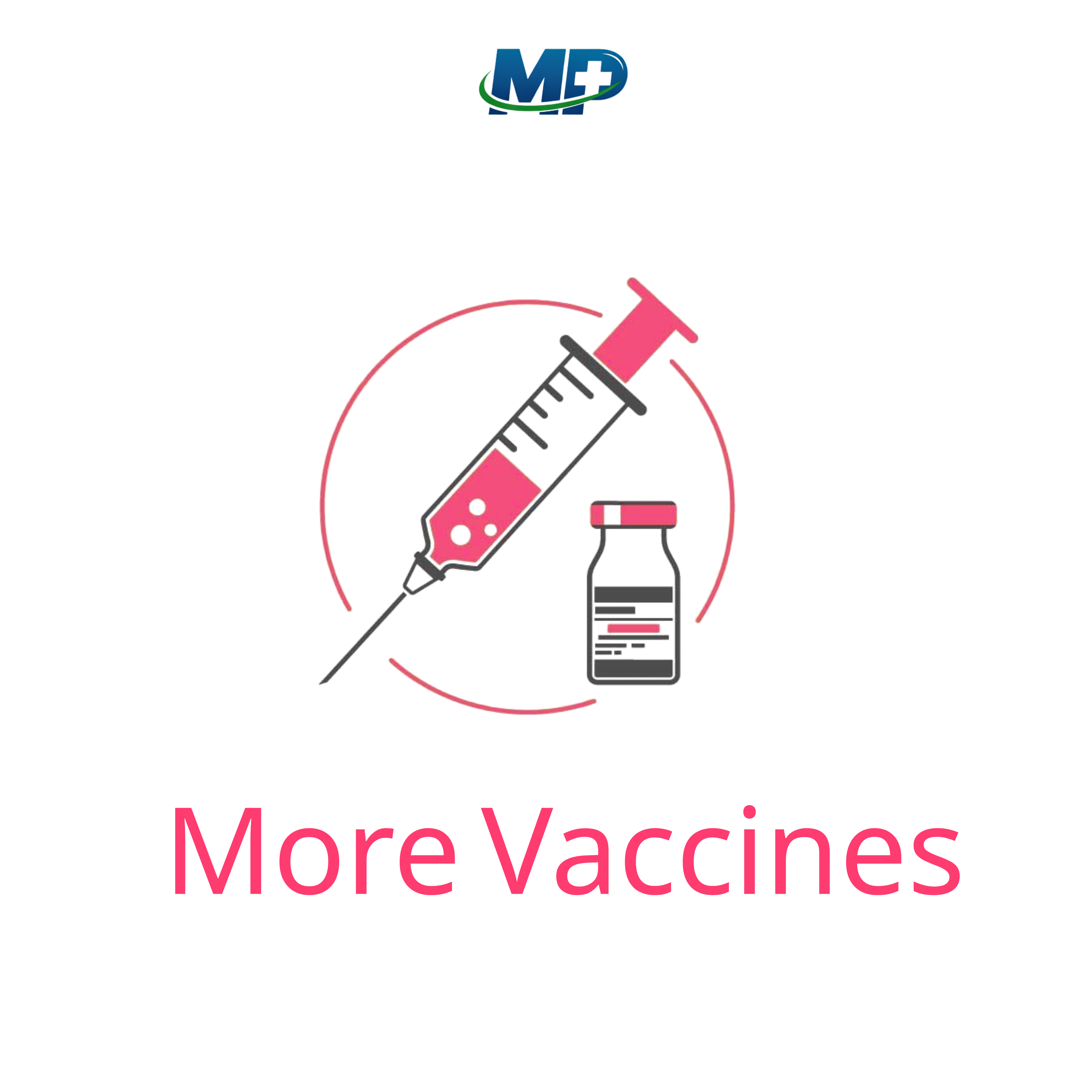 More Vaccine